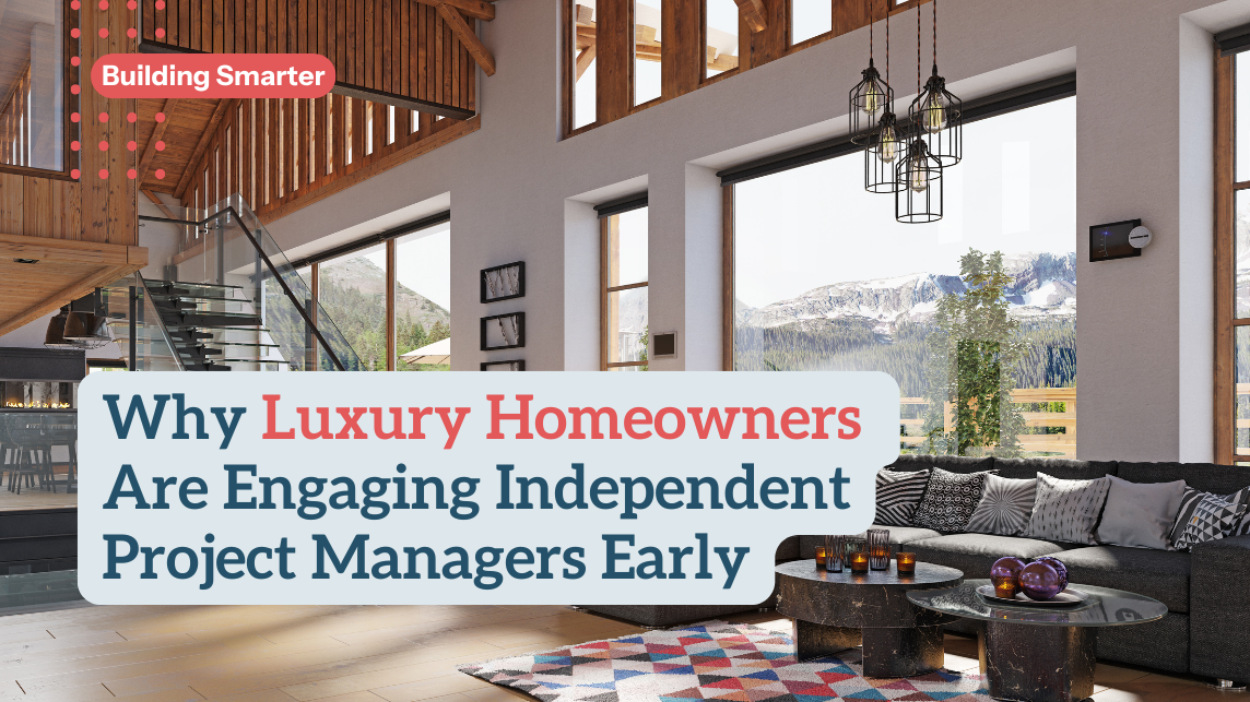 Luxury homeowners need PM early